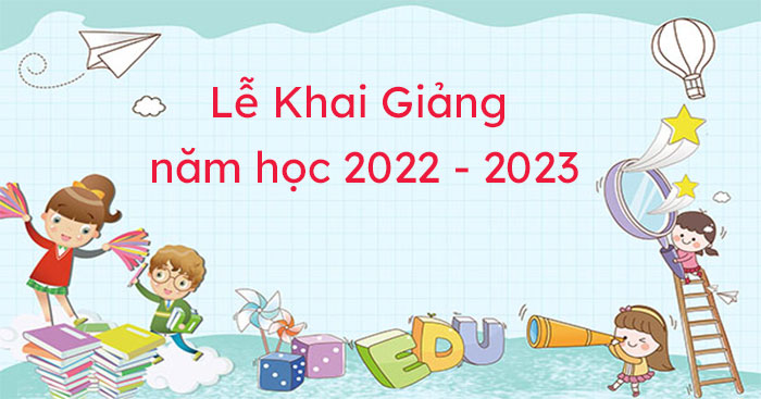 Lễ khai giảng năm học 2022-2023