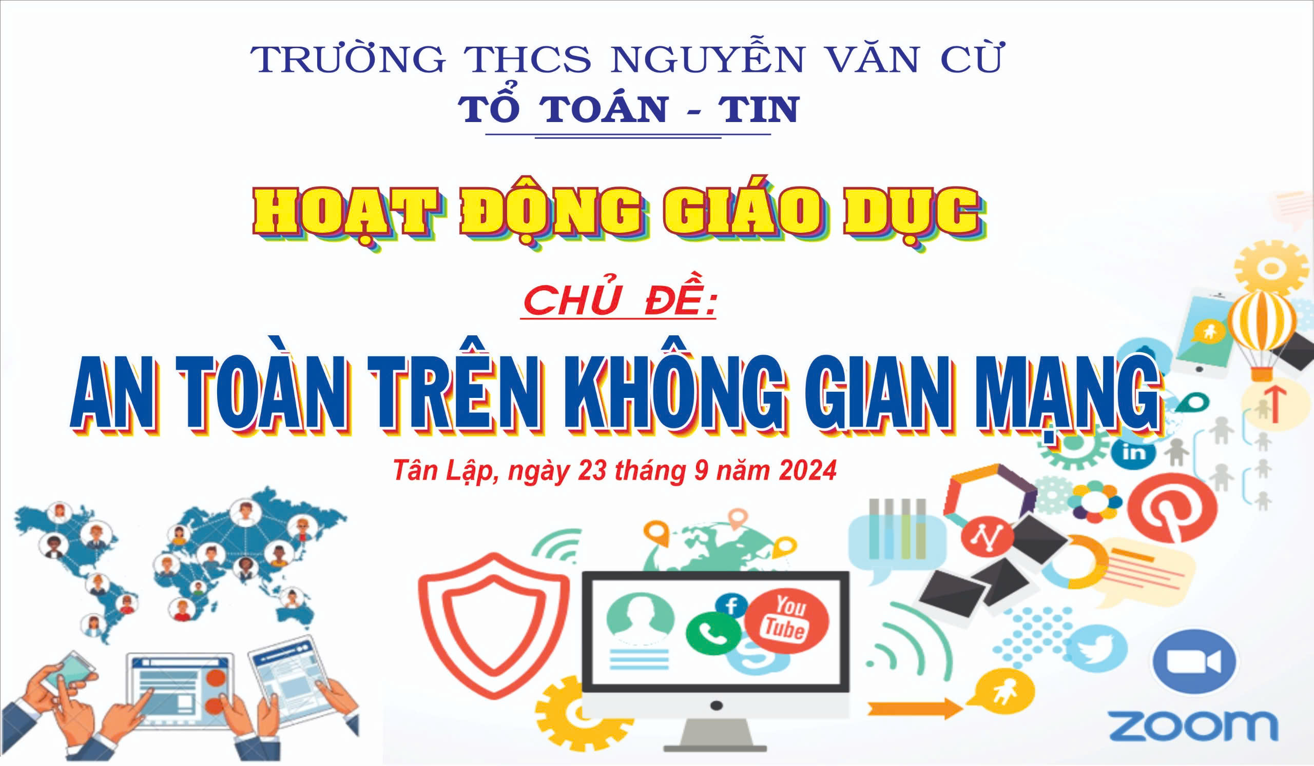 HOẠT ĐỘNG GIÁO DỤC CHỦ ĐỀ “AN TOÀN TRÊN KHÔNG GIAN MẠNG”